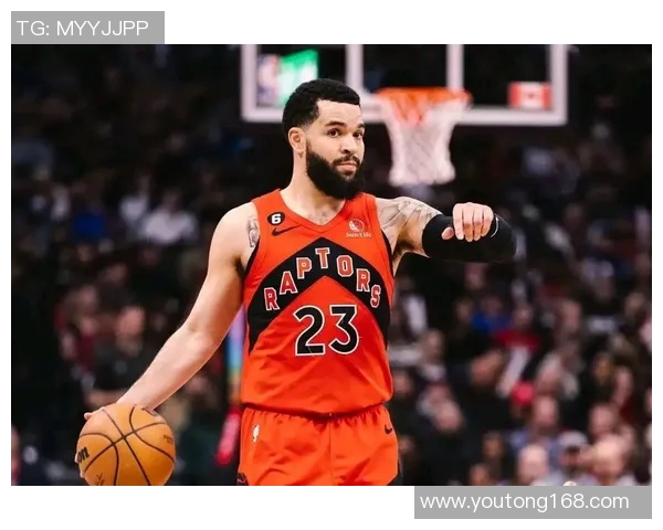 弗雷德范弗利特如何在NBA赛场上展现领导力与竞技实力